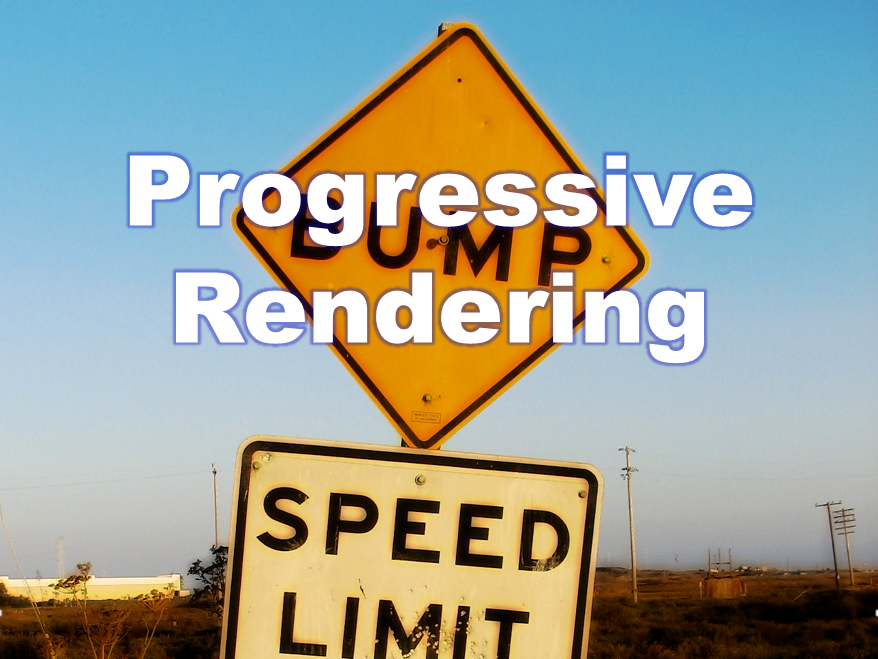 progressive render